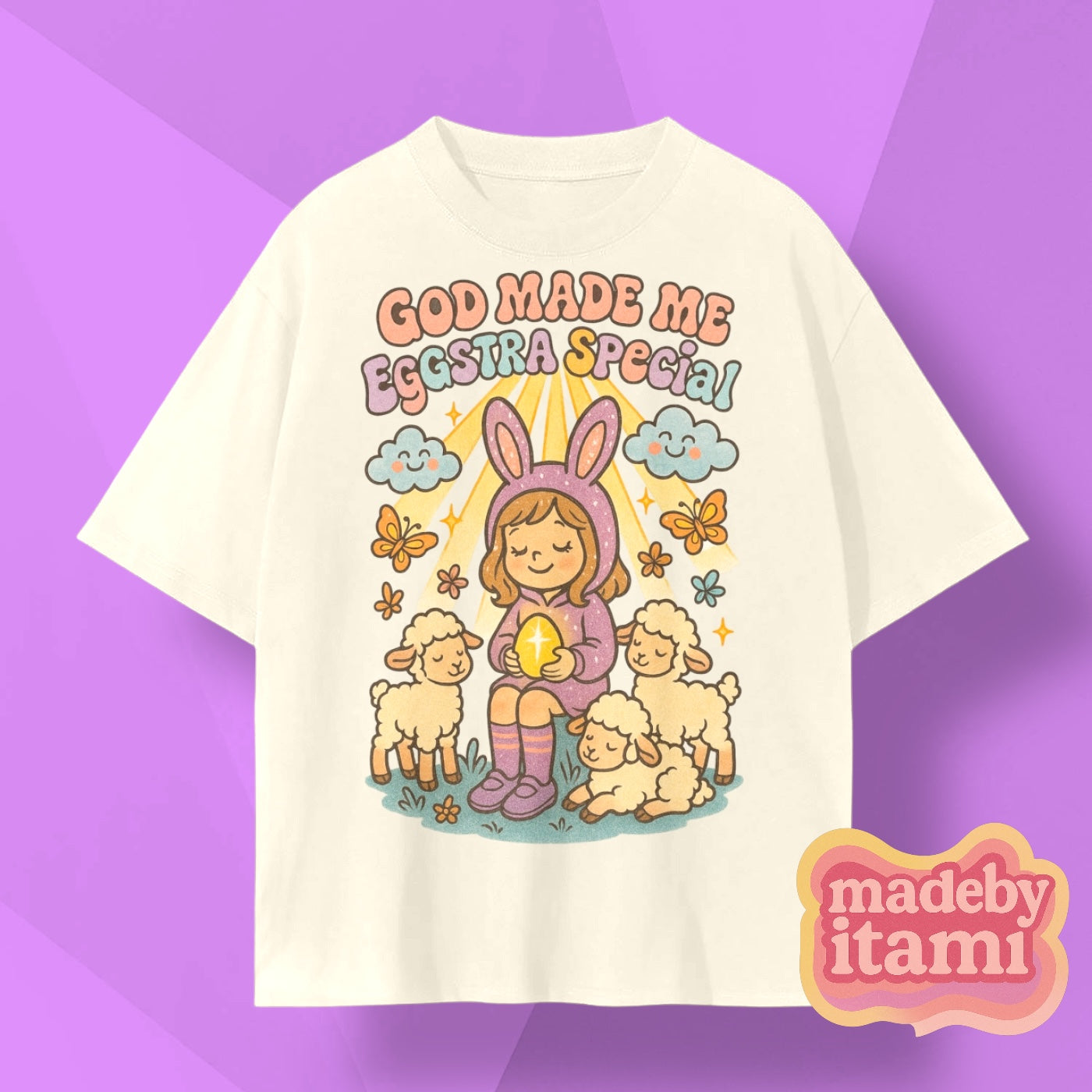 God Made Me Eggstra Special T-Shirt