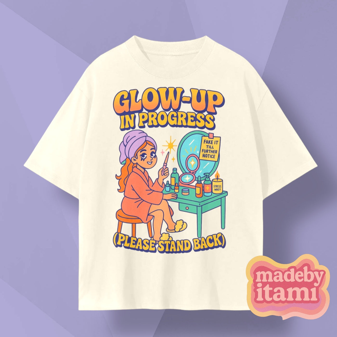 Glow Up In Progress T-Shirt