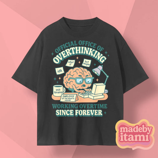 Official Office Of Overthinking T-Shirt