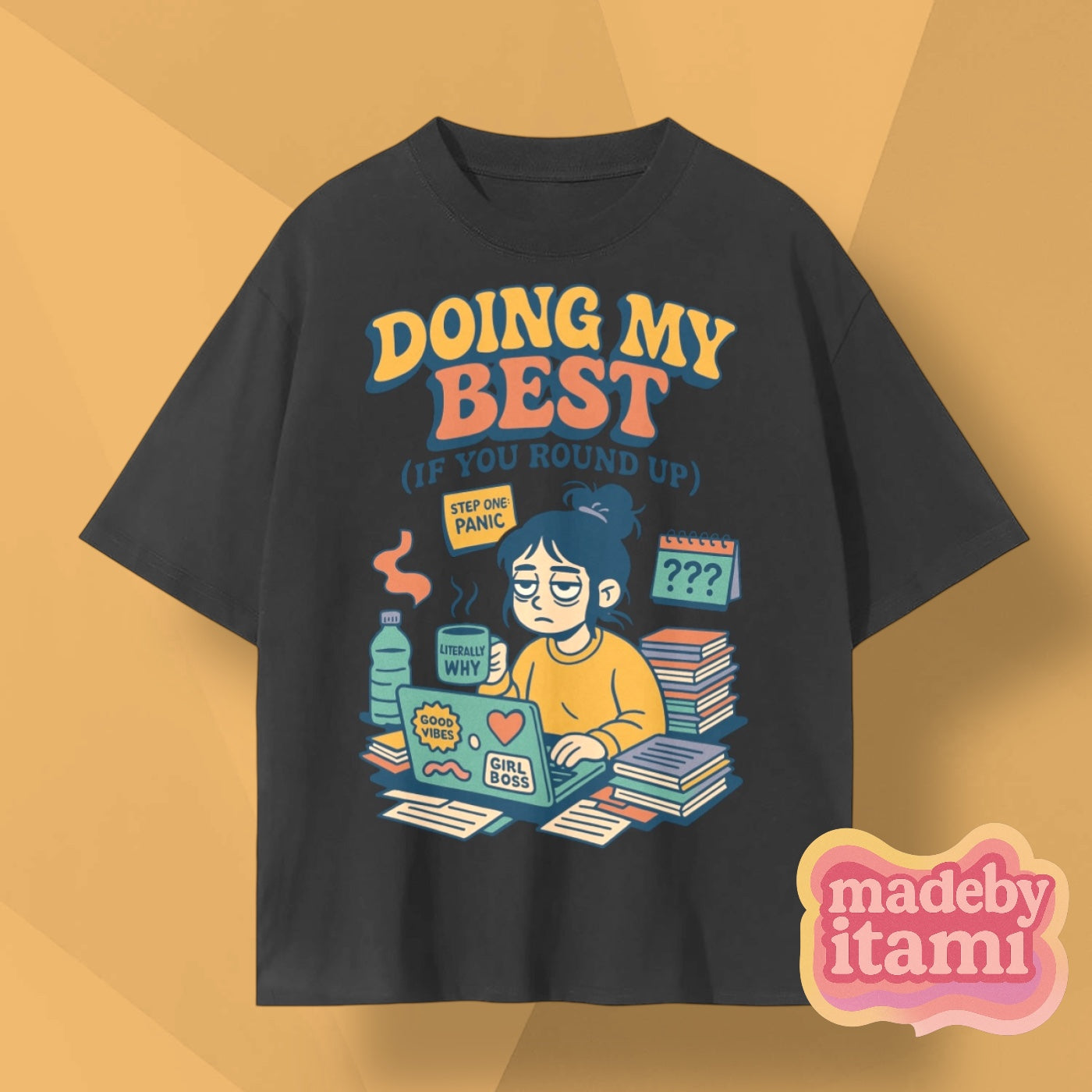 Doing My Best T-Shirt