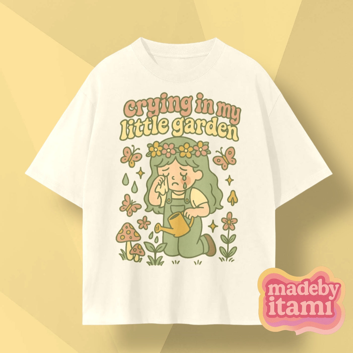 Crying In My Little Garden T-Shirt