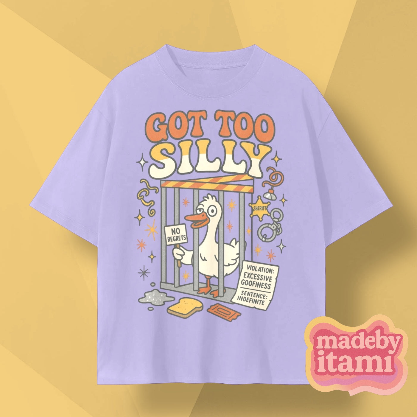Got Too Silly T-Shirt