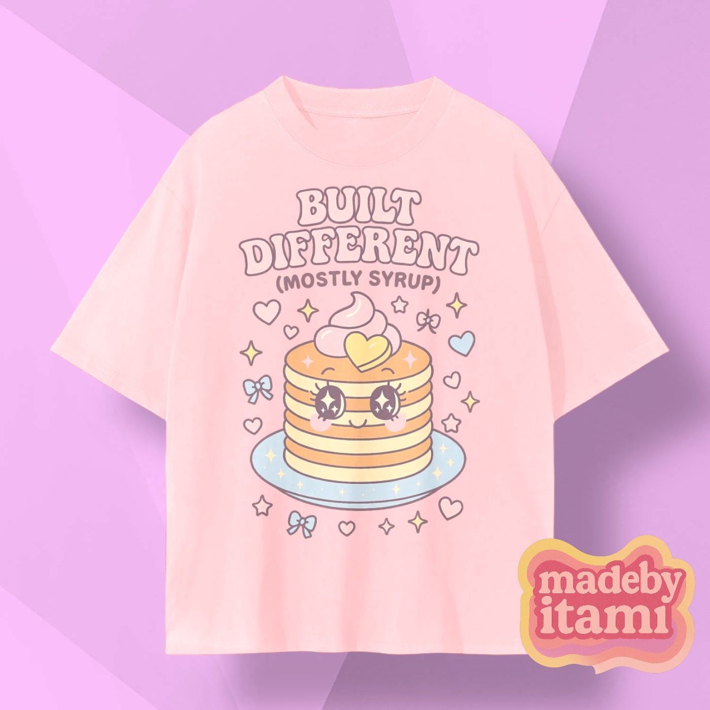 Built Different Mostly Syrup T-Shirt