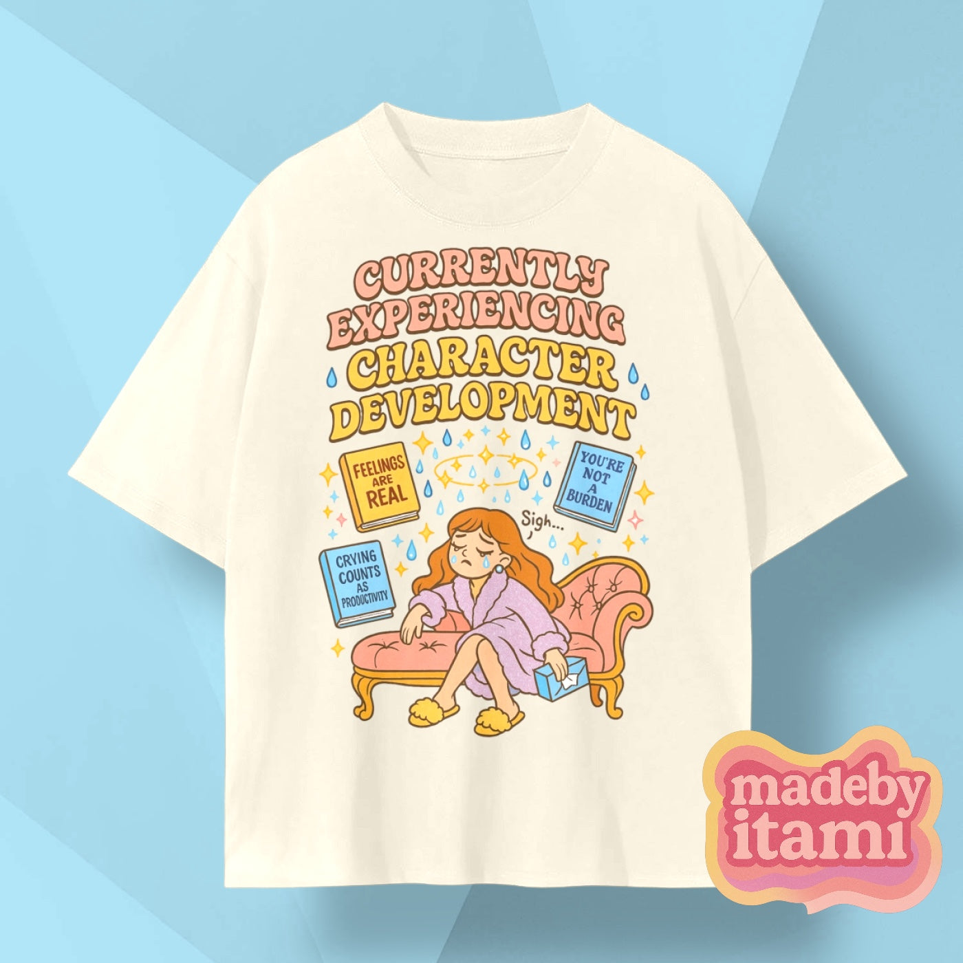 Currently Experiencing Character Development T-Shirt