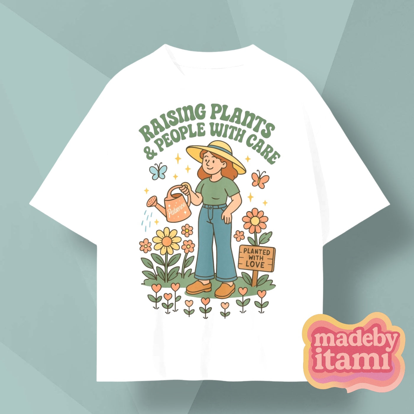 Raising Plants And People With Care T-Shirt