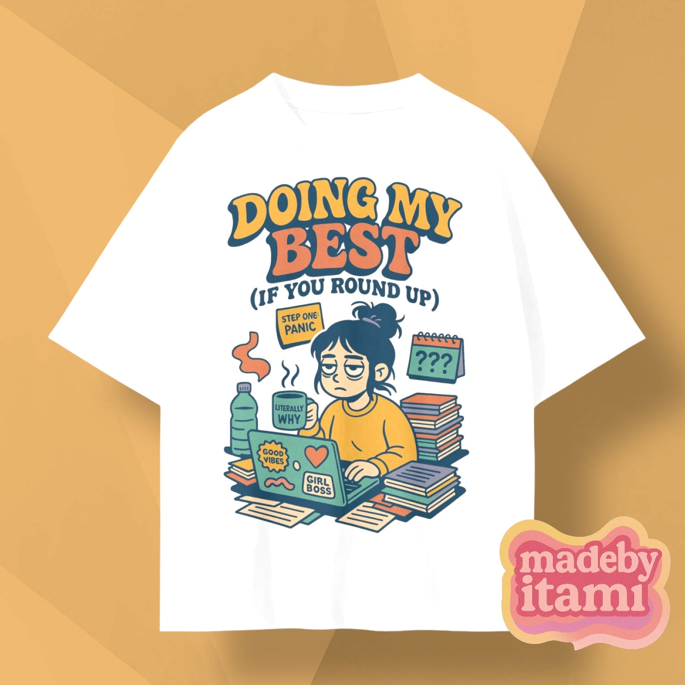 Doing My Best T-Shirt