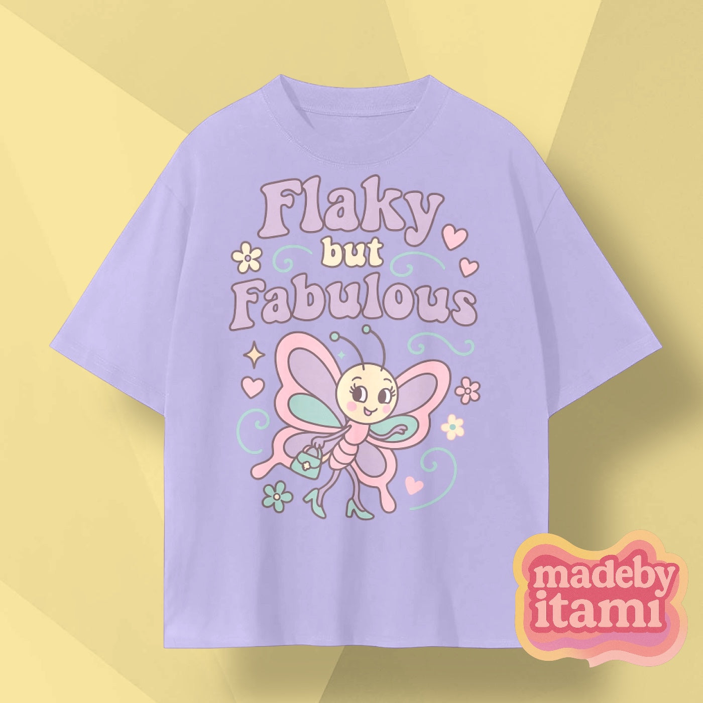Flaky But Fabulous T-Shirt
