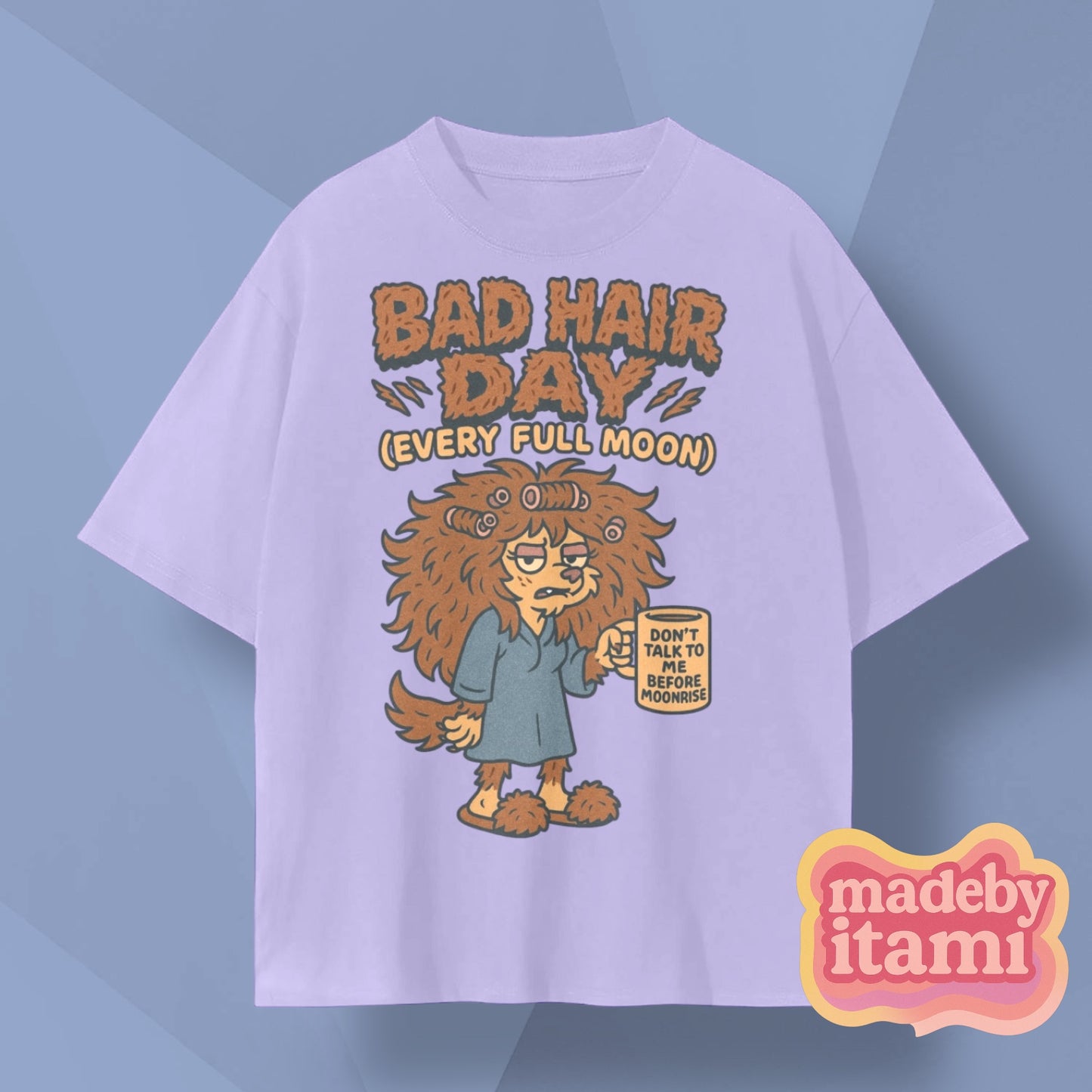 Bad Hair Day T-Shirt