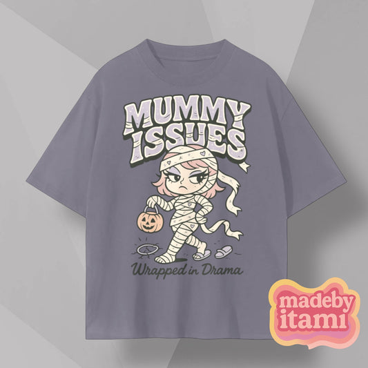 Mummy Issues T-Shirt