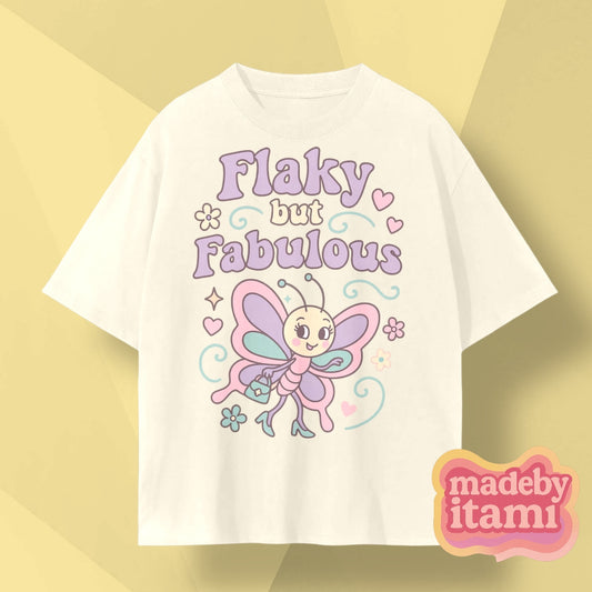 Flaky But Fabulous T-Shirt