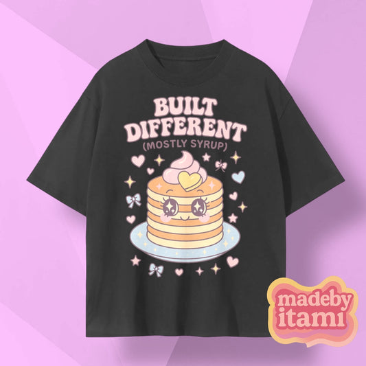Built Different Mostly Syrup T-Shirt