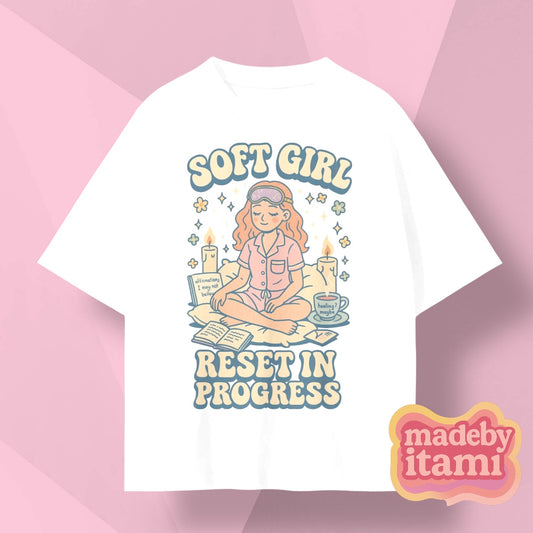 Soft Girl Reset In Progress T-Shirt