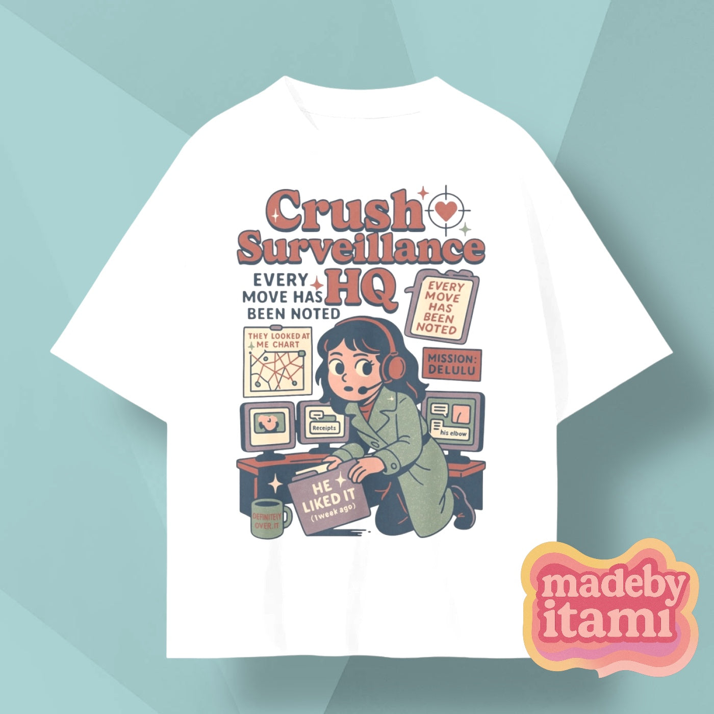 Crush Surveillance HQ T-Shirt