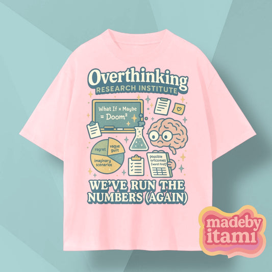 Overthinking Research Institute T-Shirt