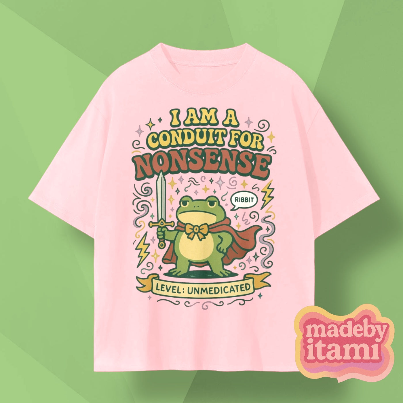 I Am A Conduit For Nonsense T-Shirt