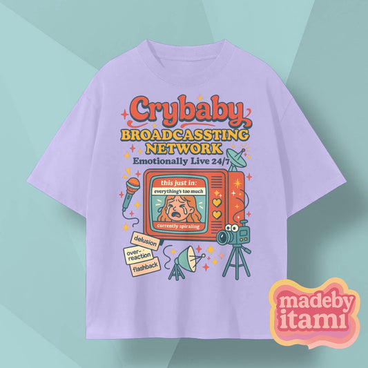 Crybaby Broadcassting Network T-Shirt