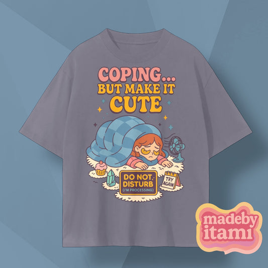 Coping But Make It Cute T-Shirt