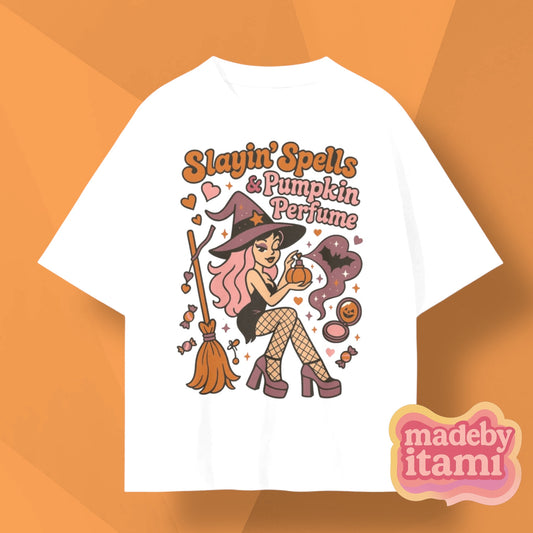 Slayin' Spells & Pumpkin Perfume T-Shirt