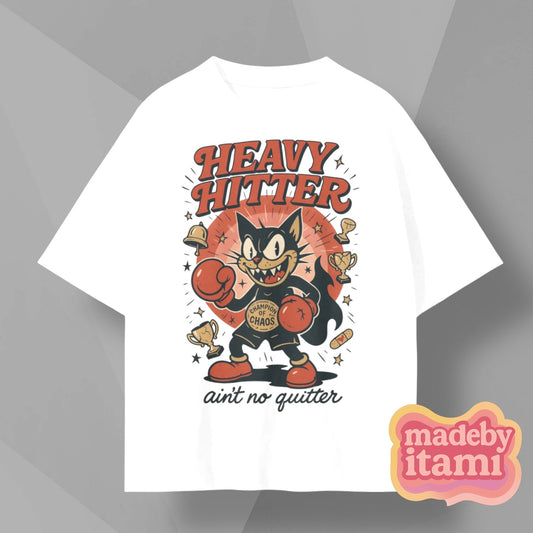 Heavy Hitter Ain't No Quitter T-Shirt