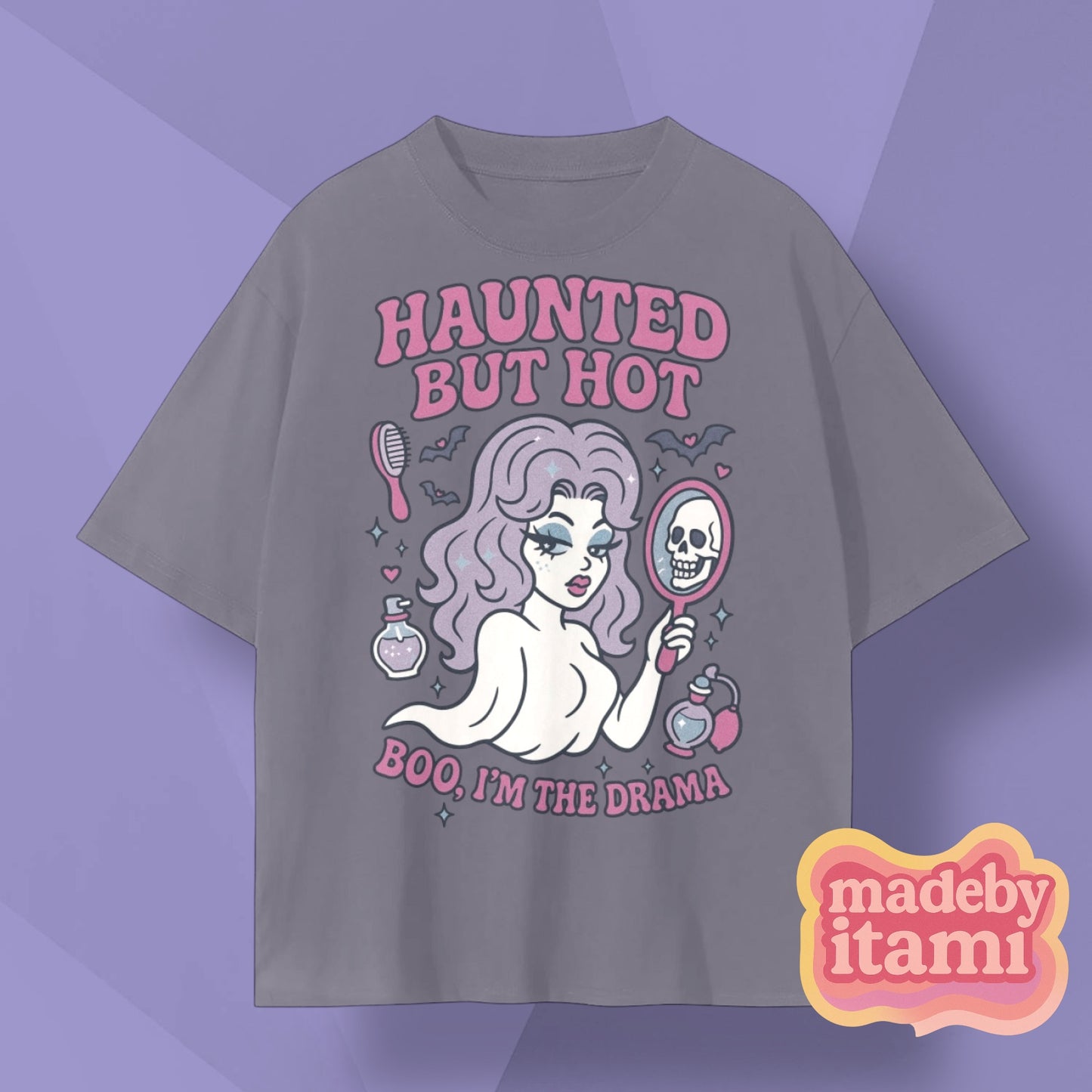 Haunted But Hot T-Shirt