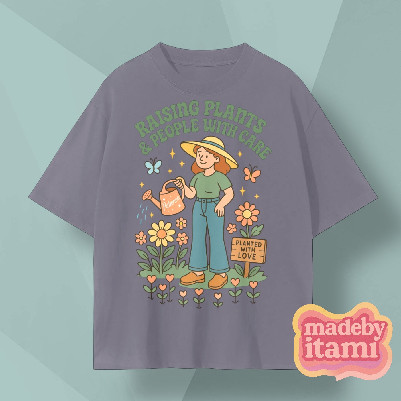 Raising Plants And People With Care T-Shirt