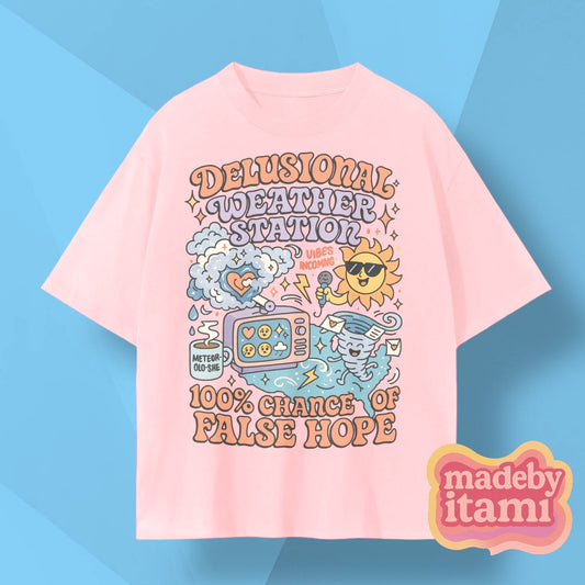 Delusional Weather Station T-Shirt