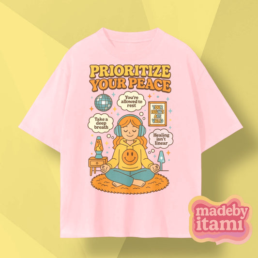 Prioritize Your Peace T-Shirt