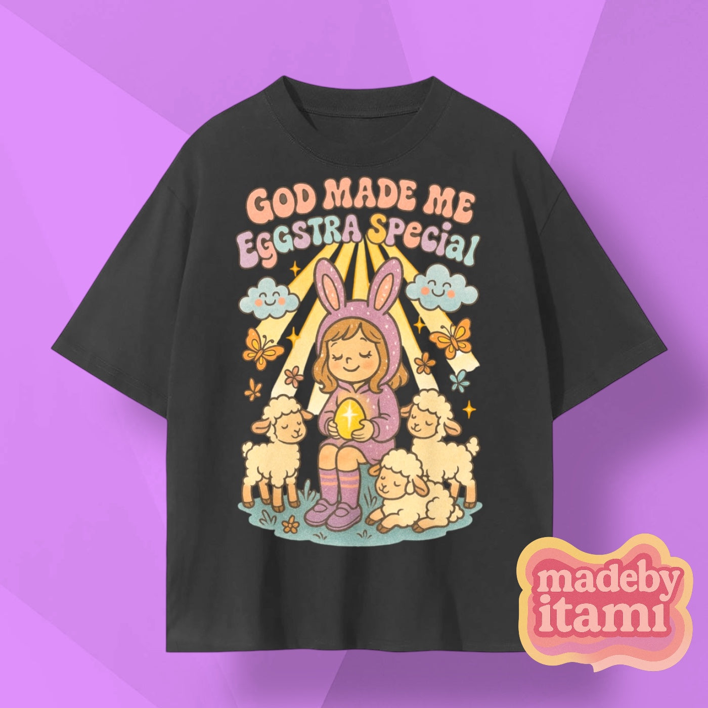 God Made Me Eggstra Special T-Shirt