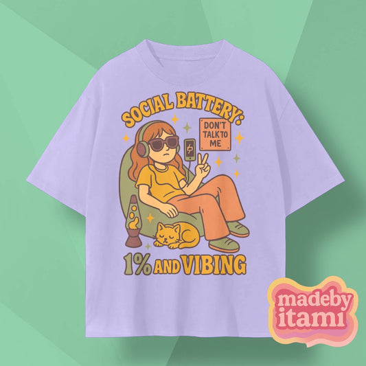 Social Battery 1% And Vibing T-Shirt