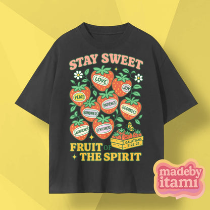 Stay Sweet Fruit Of The Spirit T-Shirt