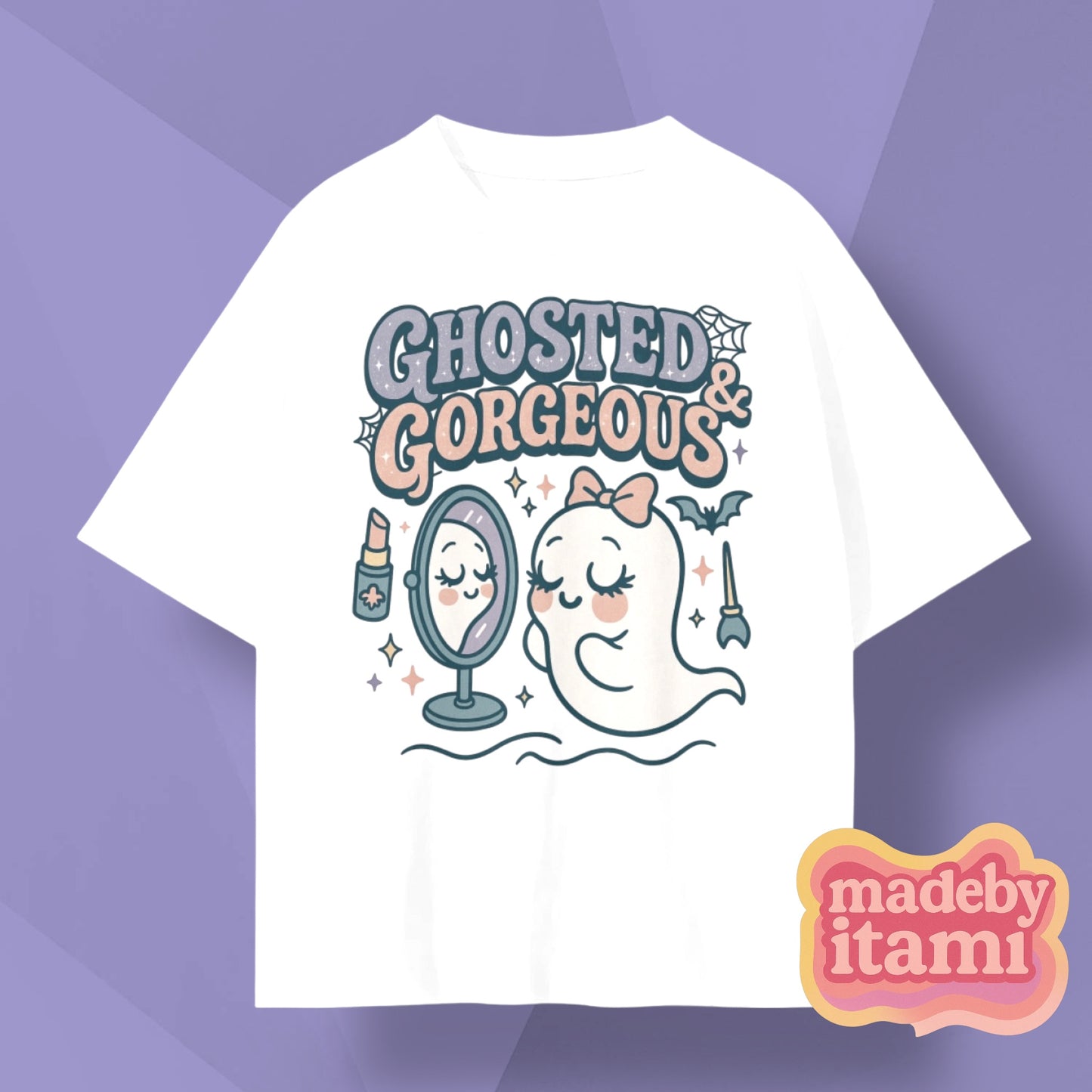 Ghosted & Gorgeous T-Shirt