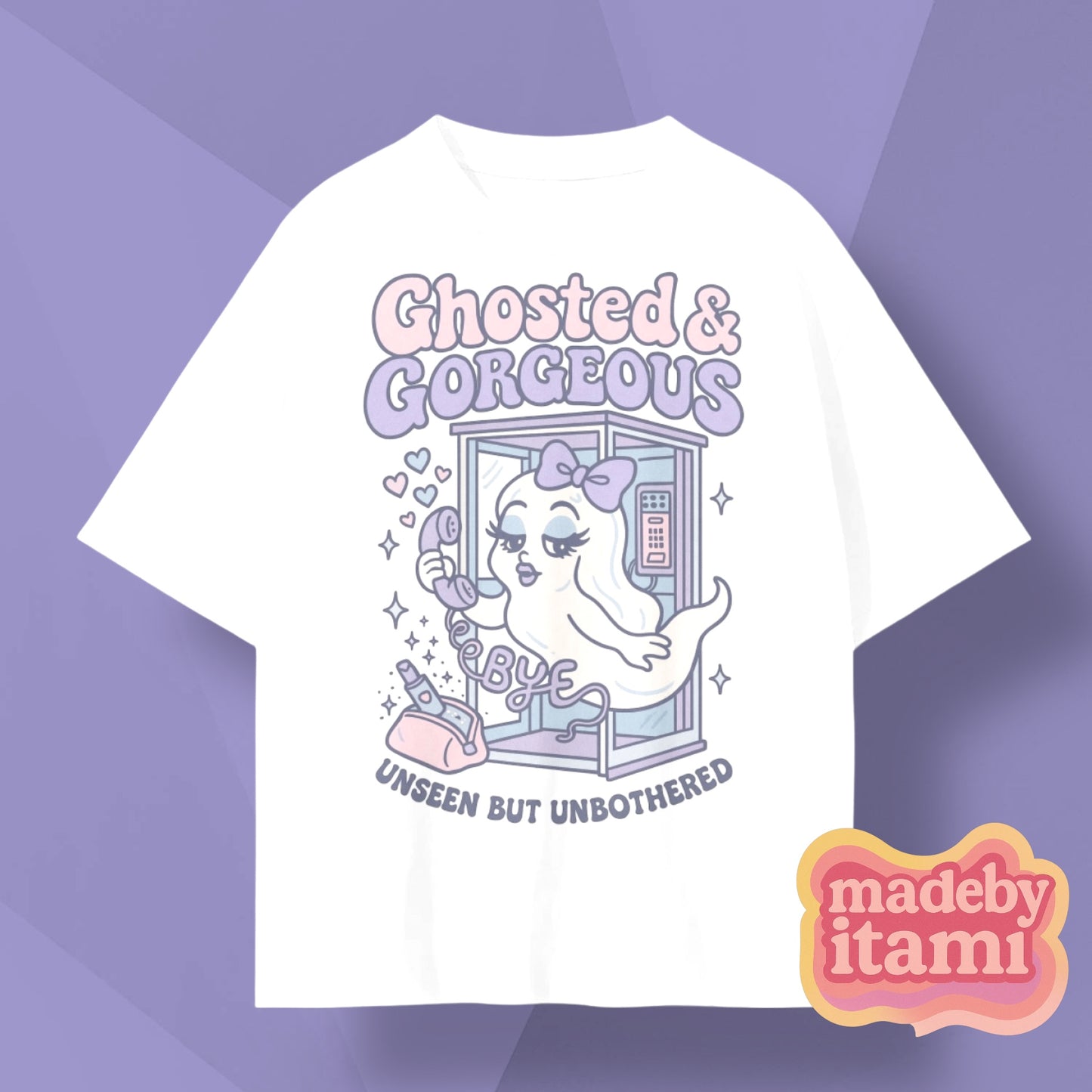 Ghosted & Gorgeous T-Shirt
