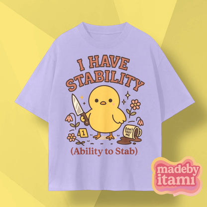I Have Stability T-Shirt