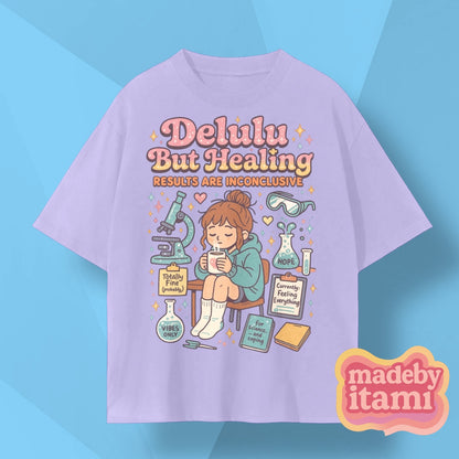 Delulu But Healing T-Shirt