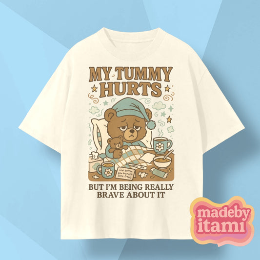 My Tummy Hurts T-Shirt