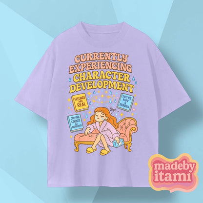 Currently Experiencing Character Development T-Shirt