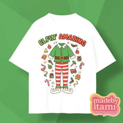 Elfin' Amazing T-Shirt