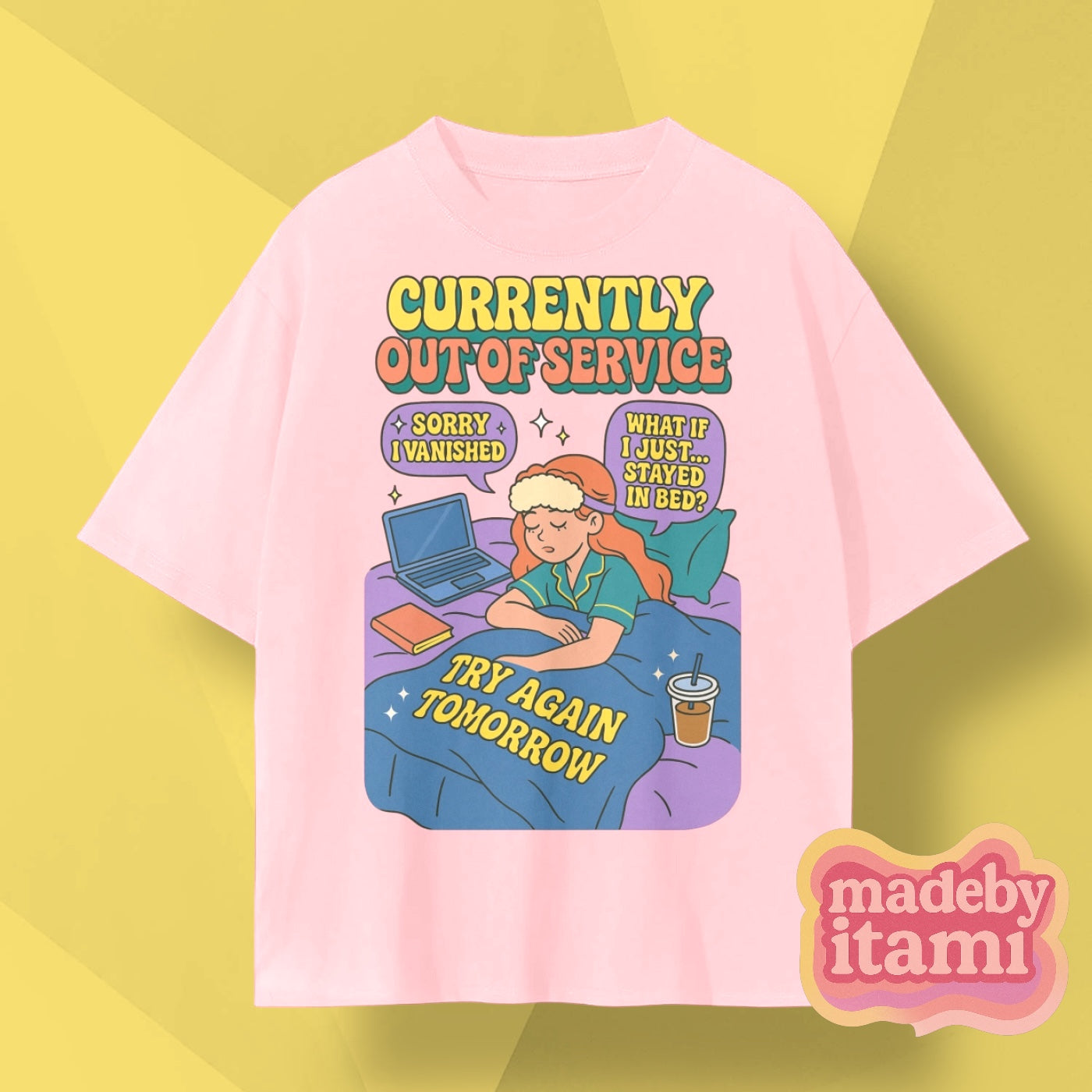 Currently Out Of Service Try Again Tomorrow T-Shirt