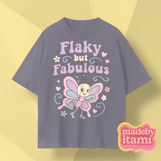 Flaky But Fabulous T-Shirt