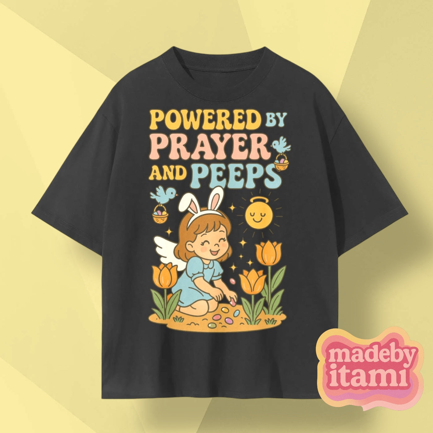 Powered By Prayer And Peeps T-Shirt