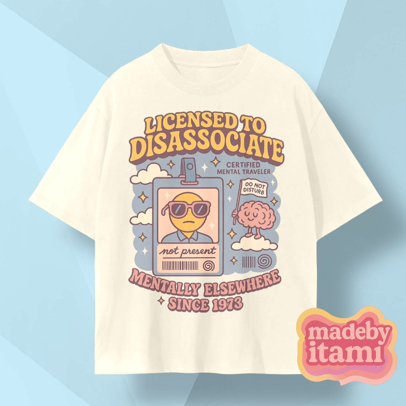 Licensed To Disassociate T-Shirt