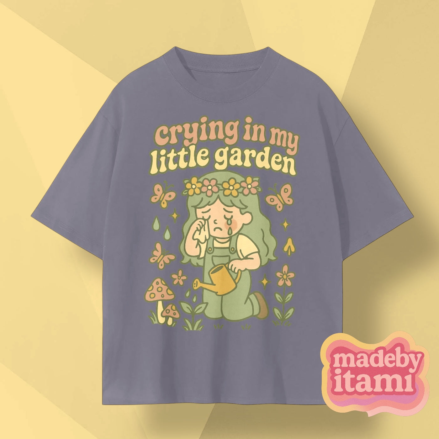 Crying In My Little Garden T-Shirt
