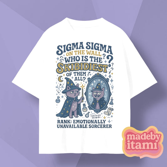 Sigma Sigma On The Wall Who's The Skibidiest T-Shirt