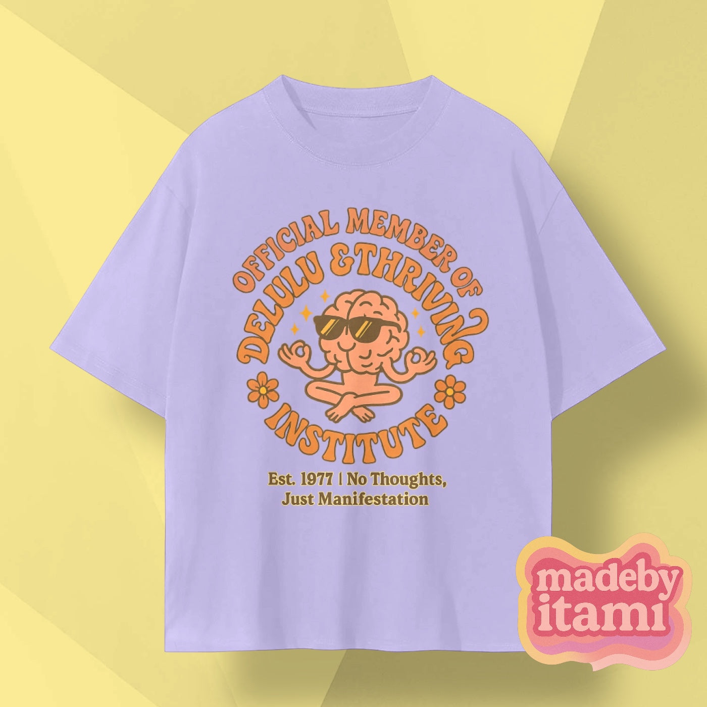 Official Member Of Delulu And Thriving institute T-Shirt