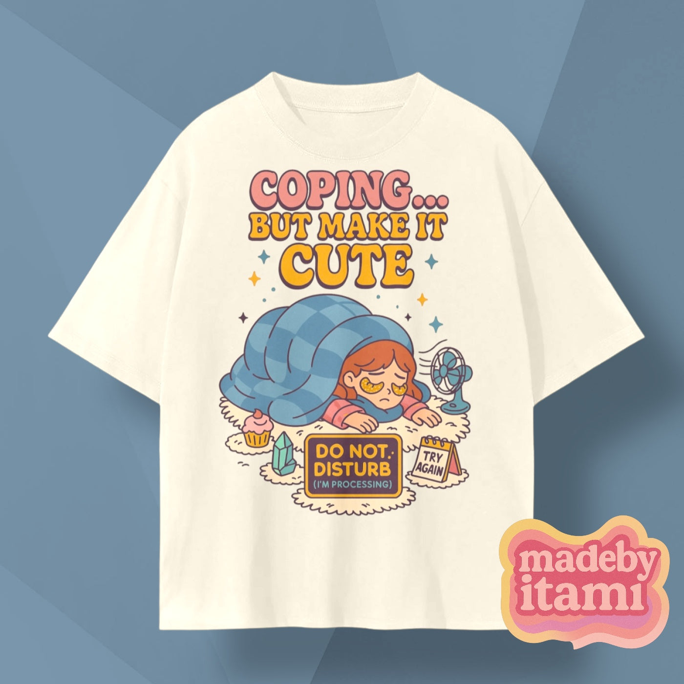 Coping But Make It Cute T-Shirt