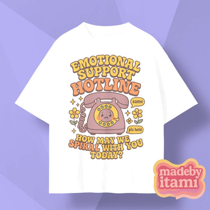 Emotional Support Hotline T-Shirt