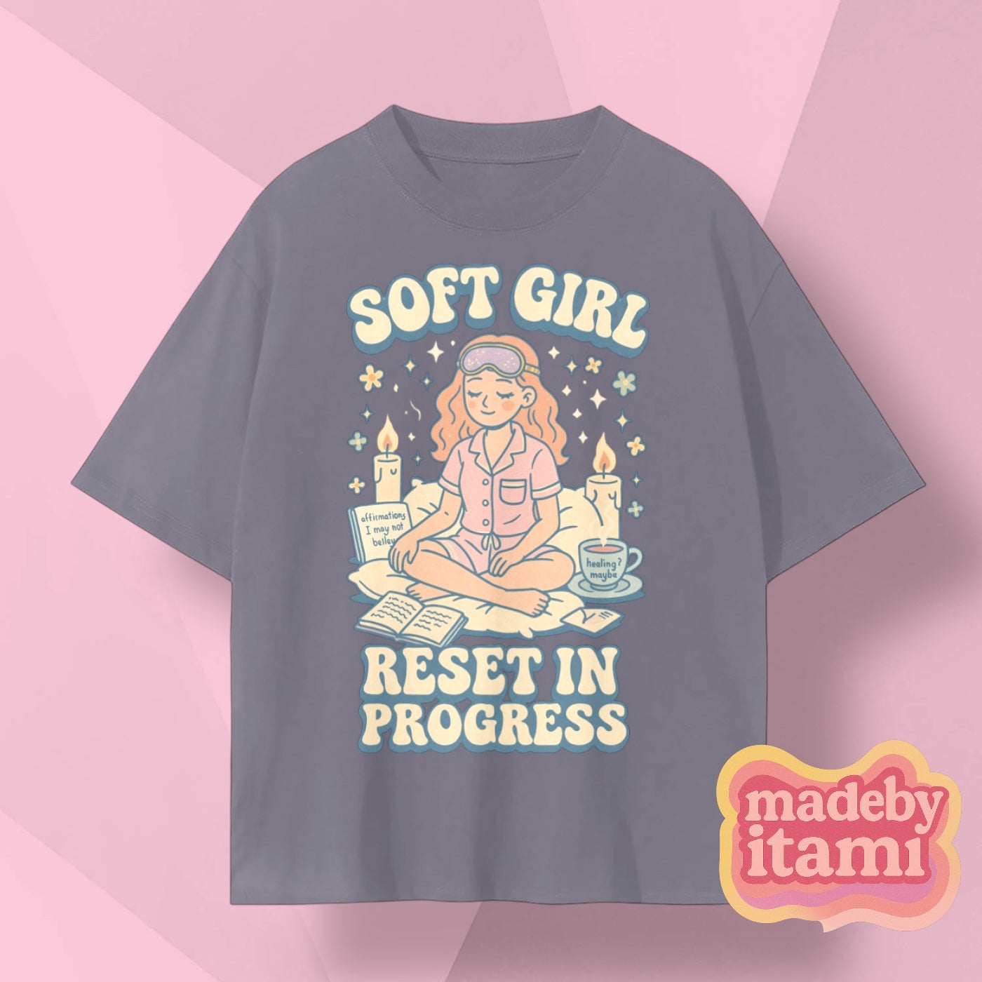 Soft Girl Reset In Progress T-Shirt