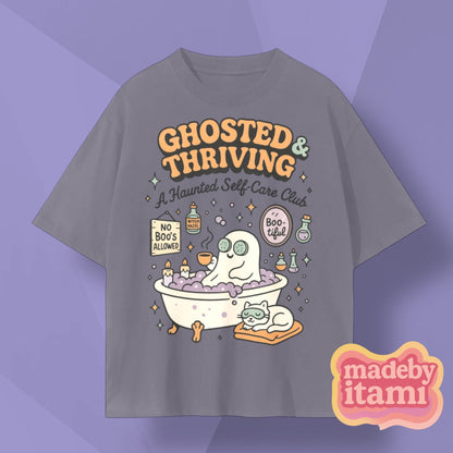 Ghosted & Thriving T-Shirt