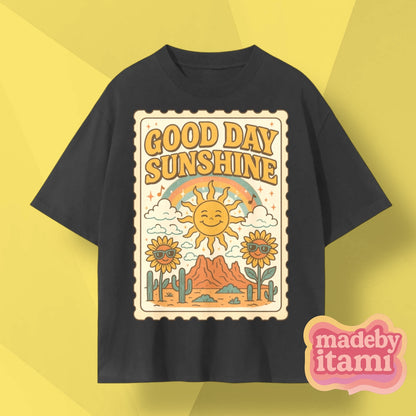 Good Day Sunshine T-Shirt