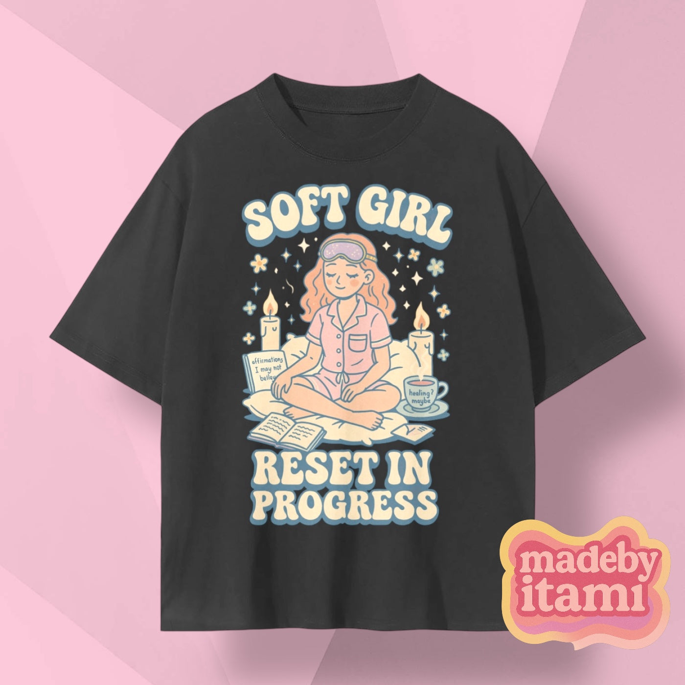 Soft Girl Reset In Progress T-Shirt